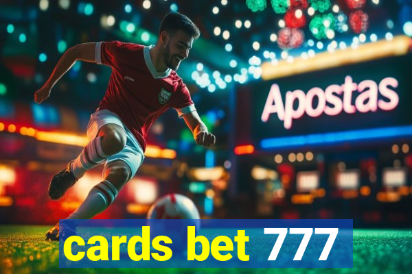 cards bet 777